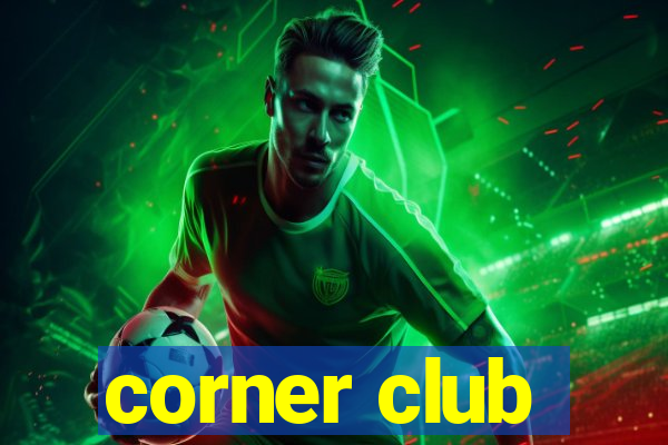 corner club